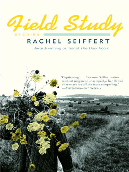 Title details for Field Study by Rachel Seiffert - Wait list